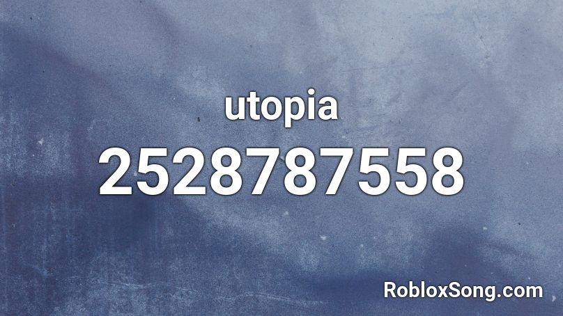  utopia Roblox ID