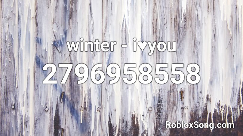 winter - i♥you Roblox ID