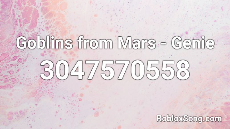 Goblins from Mars - Genie Roblox ID