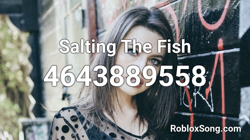 Salting The Fish Roblox ID