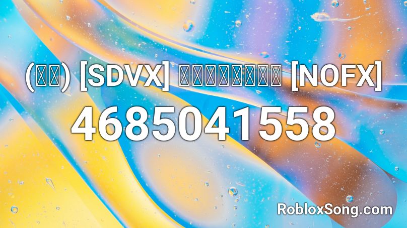 (音源) [SDVX] ファイナルレター [NOFX] Roblox ID