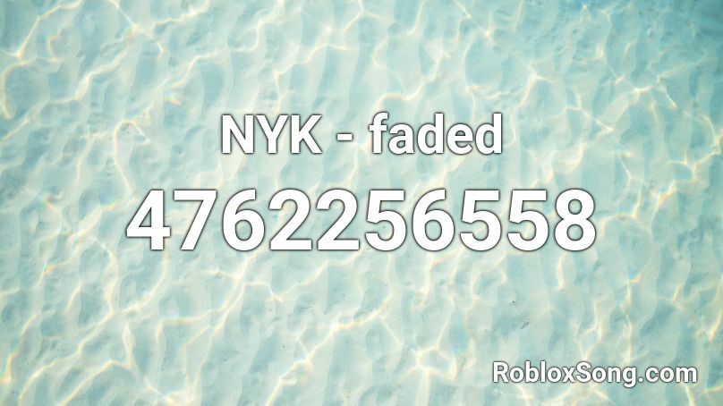 Nyk Faded Roblox Id Roblox Music Codes - faded roblox id