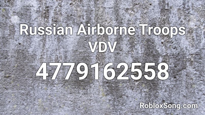 Russian Airborne Troops Vdv Roblox Id Roblox Music Codes - roblox airborne logo