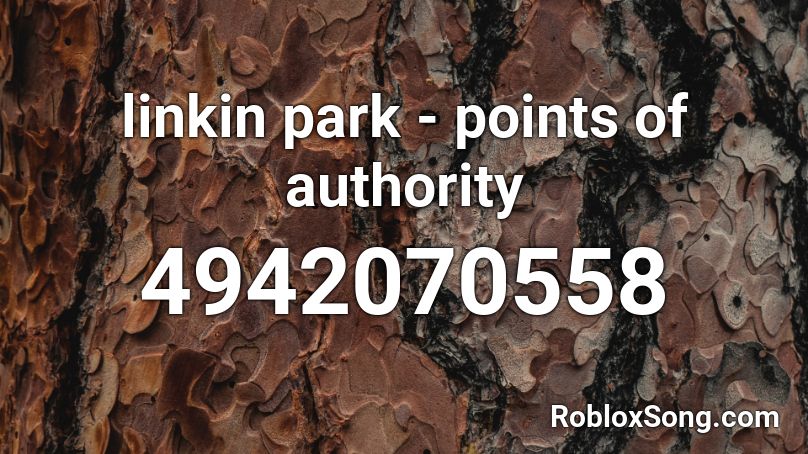 linkin park - points of authority Roblox ID