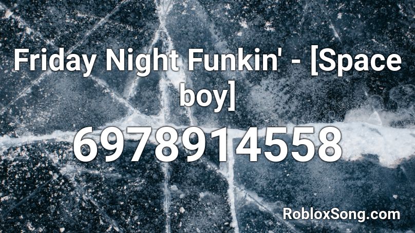 Friday Night Funkin' - [Space boy] Roblox ID