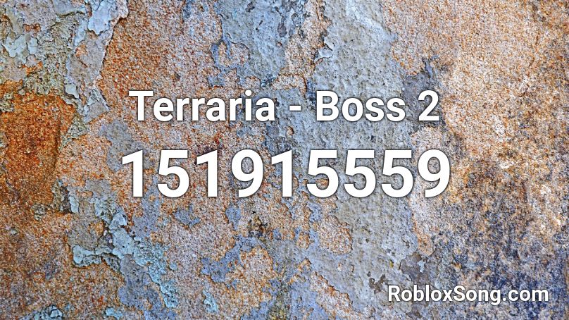 Terraria Boss 2 Roblox Id Roblox Music Codes - terraria song roblox