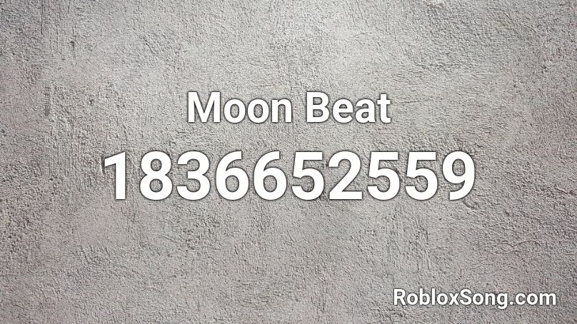 Moon Beat Roblox ID