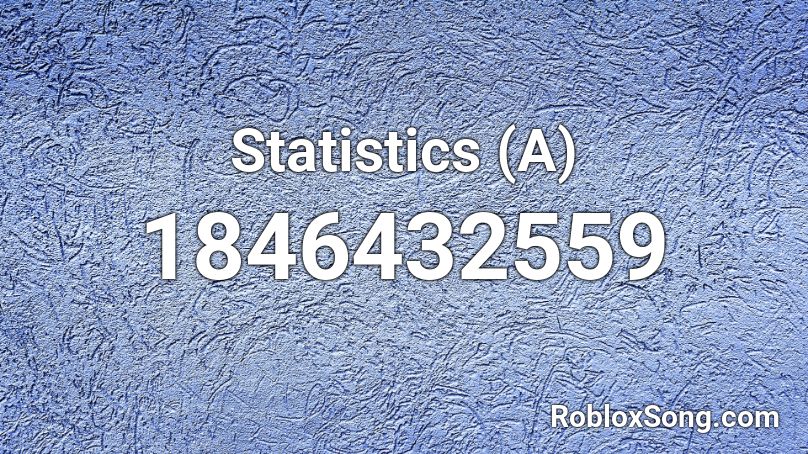 Statistics (A) Roblox ID