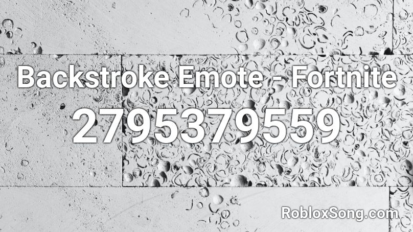 Backstroke Emote - Fortnite Roblox ID