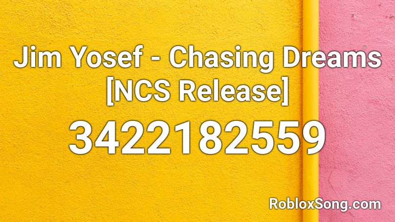 Jim Yosef - Chasing Dreams [NCS Release] Roblox ID