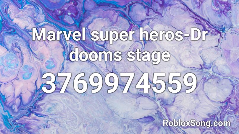 Marvel super heros-Dr dooms stage Roblox ID