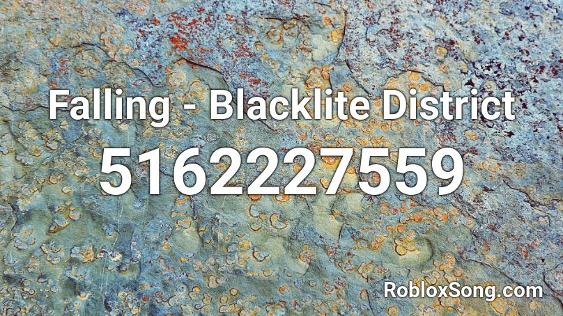 Blacklite District - Falling Roblox ID