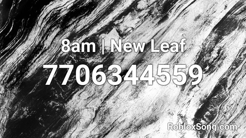 8am | New Leaf Roblox ID