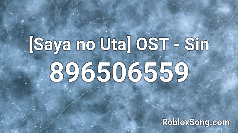 [Saya no Uta] OST - Sin Roblox ID