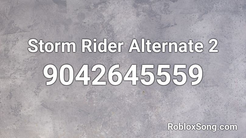 Storm Rider Alternate 2 Roblox ID