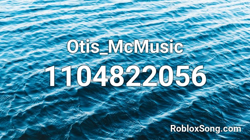 Otis_McMusic Roblox ID