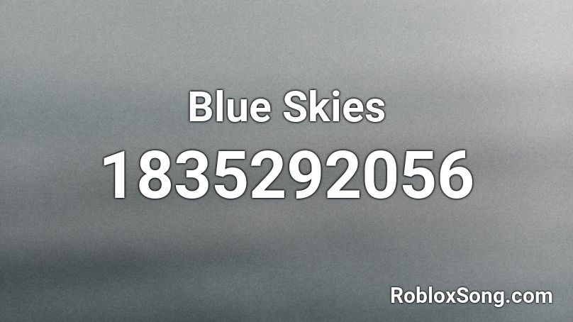 Blue Skies Roblox ID