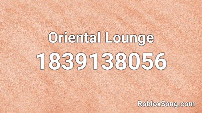 Oriental Lounge Roblox ID