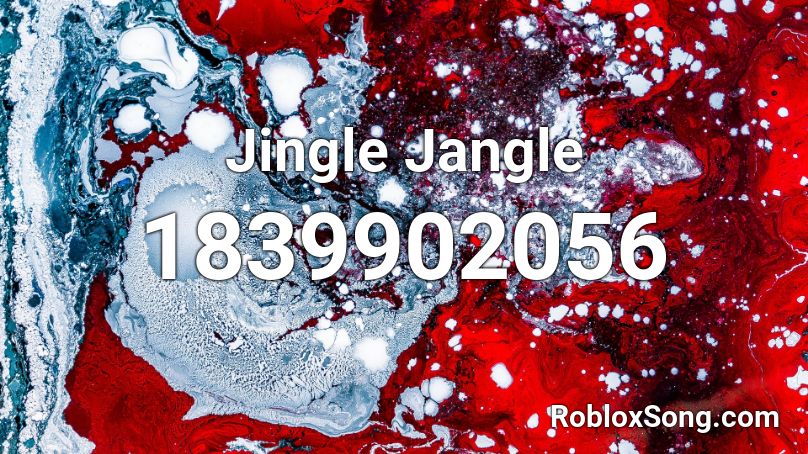 Jingle Jangle Roblox ID