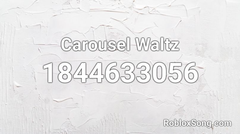 Carousel Waltz Roblox ID