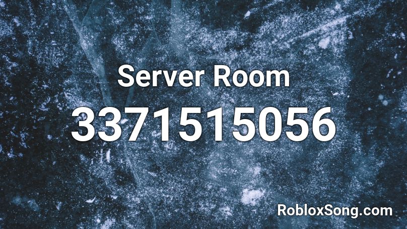 Server Room Roblox Id Roblox Music Codes - roblox server heartbear