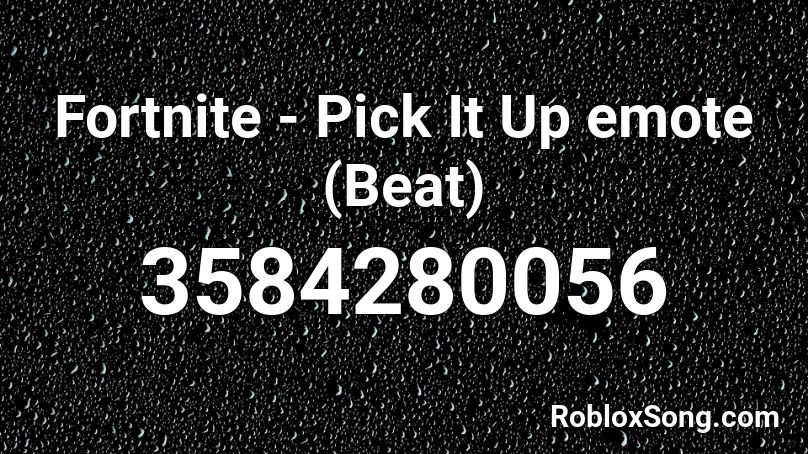 Fortnite Pick It Up Emote Beat Roblox Id Roblox Music Codes - is fortnite beating roblox