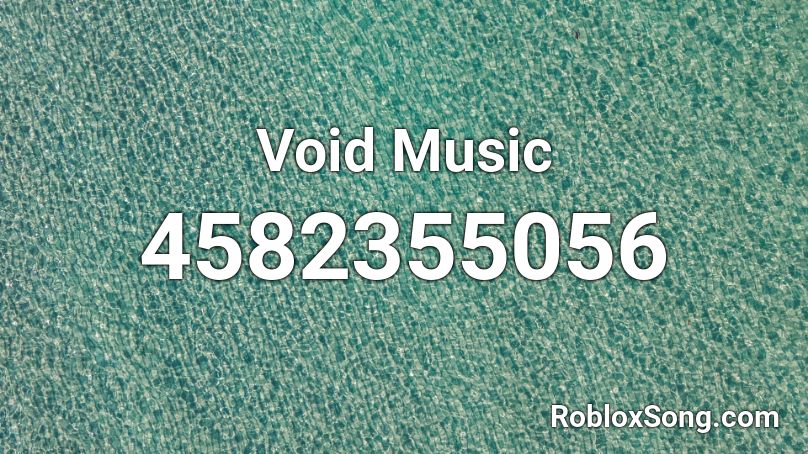Void Music Roblox Id Roblox Music Codes - roblox void queen