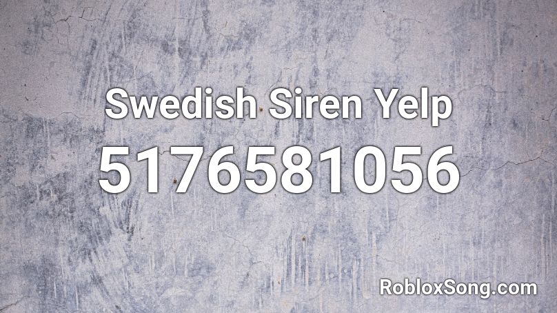 Swedish Siren Yelp Roblox ID