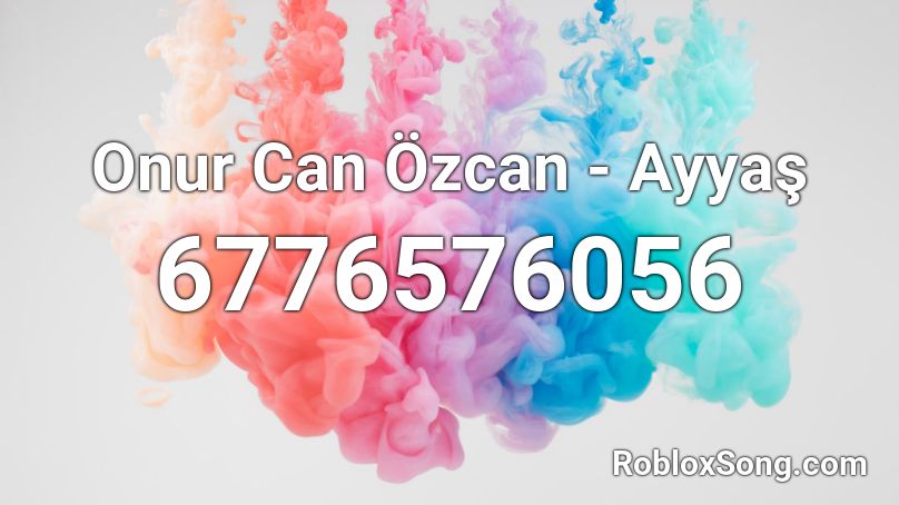 Onur Can Özcan - Ayyaş Roblox ID