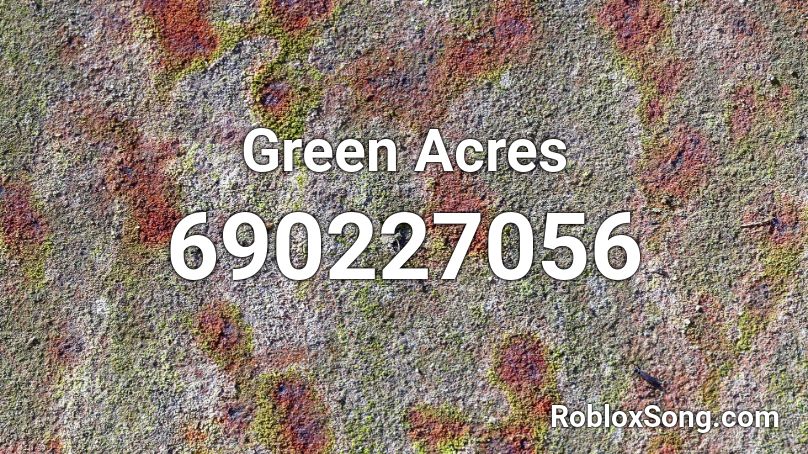 Green Acres Roblox ID