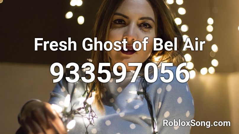 Fresh Ghost of Bel Air Roblox ID