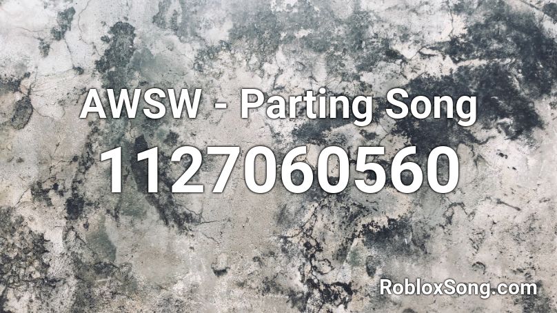AWSW - Parting Song Roblox ID