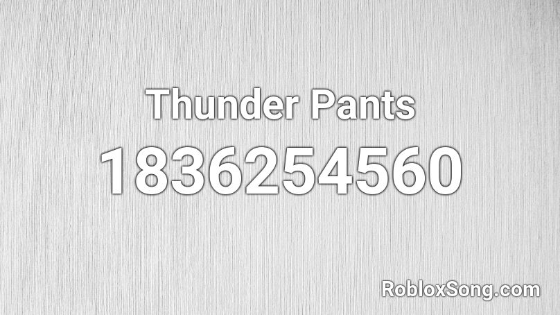 Thunder Pants Roblox ID