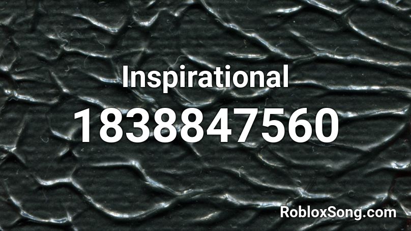 Inspirational Roblox ID