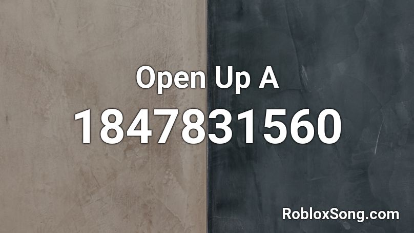 Open Up A Roblox Id Roblox Music Codes - open up roblox