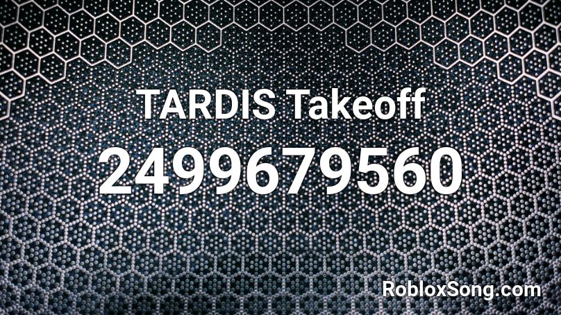 TARDIS Takeoff Roblox ID