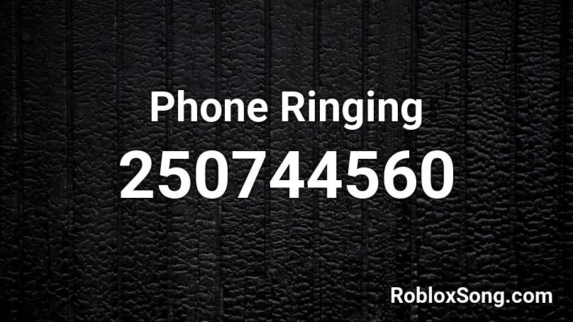 Phone Ringing Roblox ID