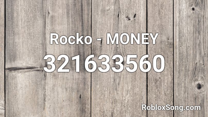 Rocko - MONEY Roblox ID