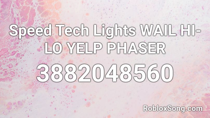 Speed Tech Lights WAIL HI-LO YELP PHASER Roblox ID