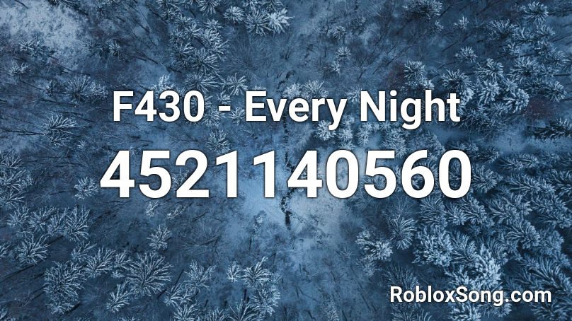 F430 - Every Night Roblox ID