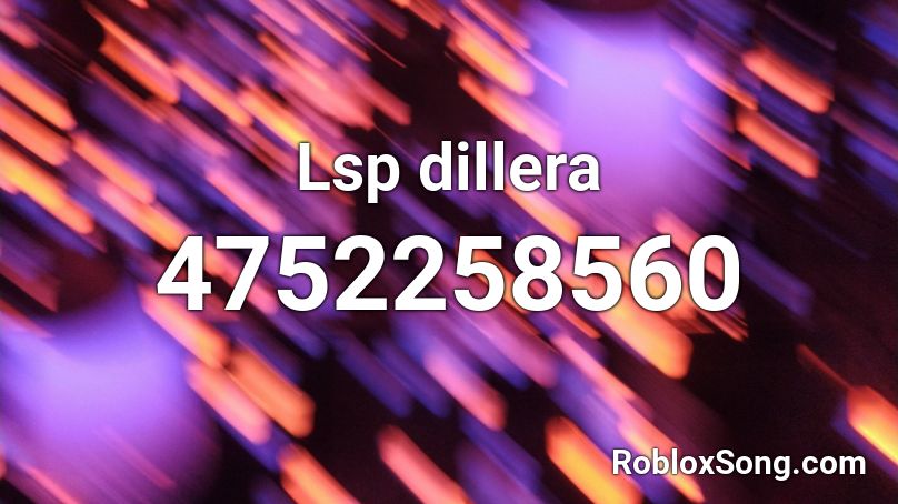 Lsp dillera Roblox ID