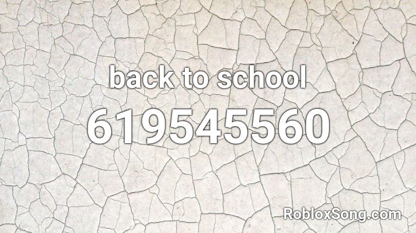 back to school Roblox ID