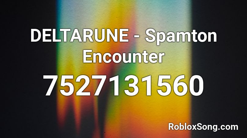 DELTARUNE - Spamton Encounter Roblox ID