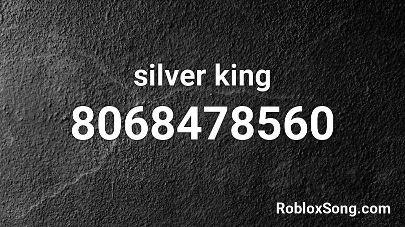 silver king Roblox ID