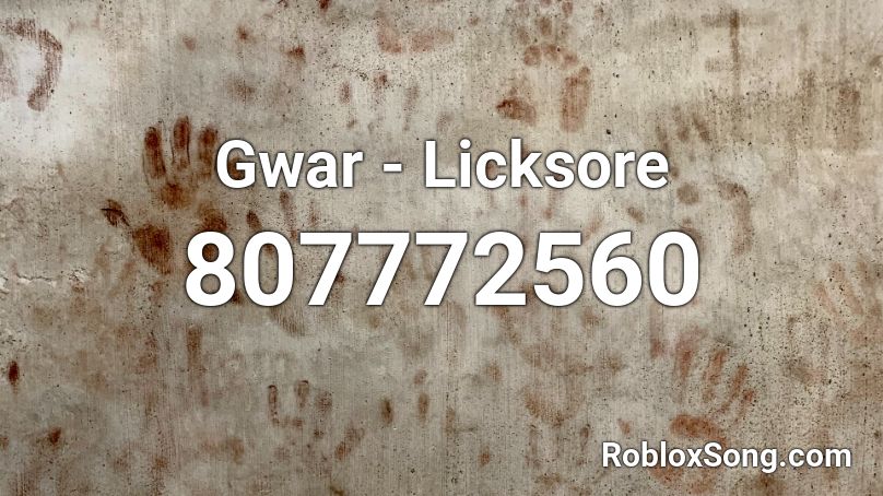 Gwar - Licksore Roblox ID