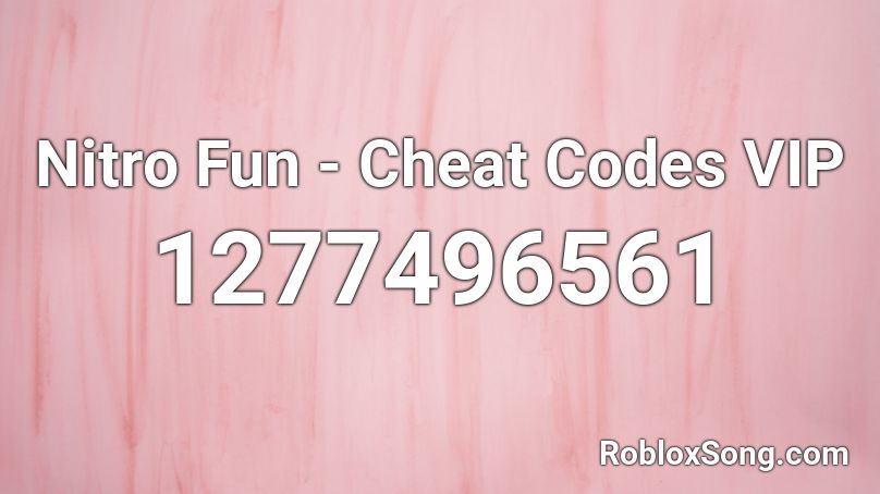 Nitro Fun - Cheat Codes VIP Roblox ID