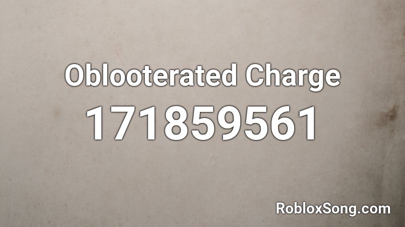 Oblooterated Charge Roblox ID