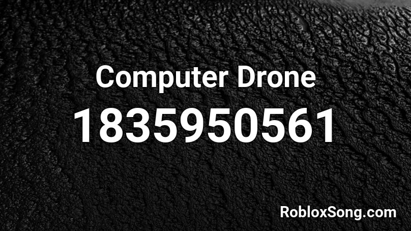 Computer Drone Roblox ID