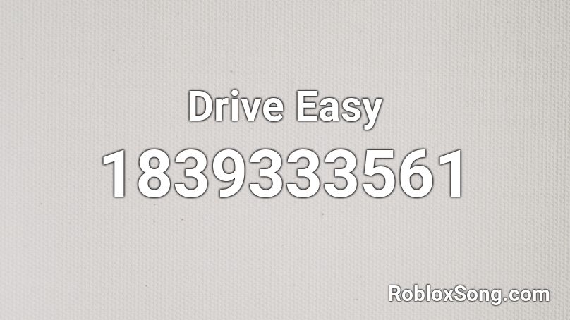 Drive Easy Roblox ID