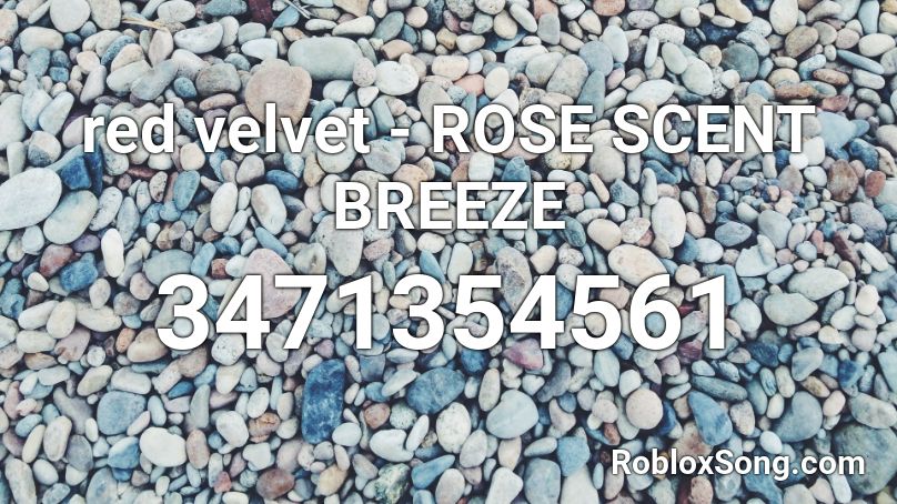 red velvet - ROSE SCENT BREEZE Roblox ID